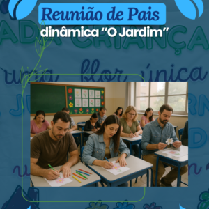 Dinâmica Folder e mais para Reunião de Pais – Jardim das Crianças