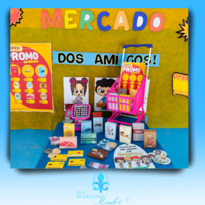 MERCADINHO DOS AMIGOS - PROJETO SISTEMA MONETÁRIO