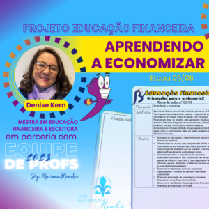 ETAPA 05/08 - PROJETO DE EDUCAÇÃO FINANCEIRA APRENDENDO A ECONOMIZAR