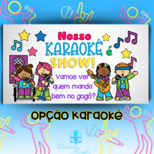DIA DAS CRIANÇAS - PAINEL NOSSO KARAOKÊ É SHOW!