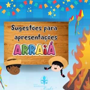 Sugestão de apresentações juninas