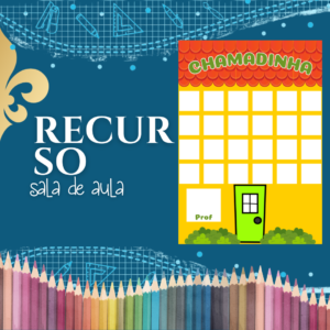 Volta às aulas - Recurso Sala de Aula Chamadinha