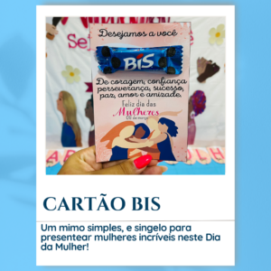 Cartão Bis - Dia da Mulher