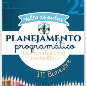 Planejamento base - Distribuição de Conteúdos do III Bimestre
