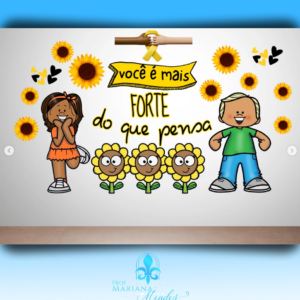 Setembro amarelo - Painel Você é mais forte do que pensa.
