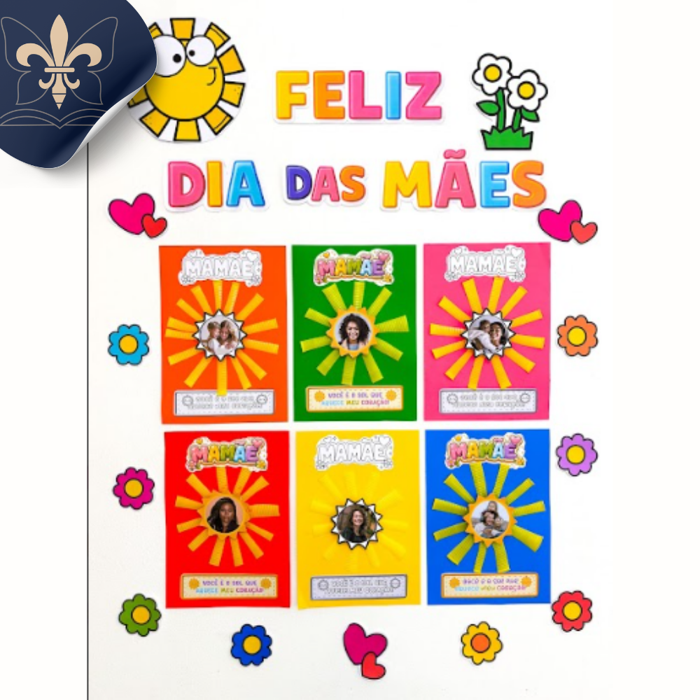Dia das Mães | Família - Proposta "Mamãe você é o sol que aquece o meu coração"